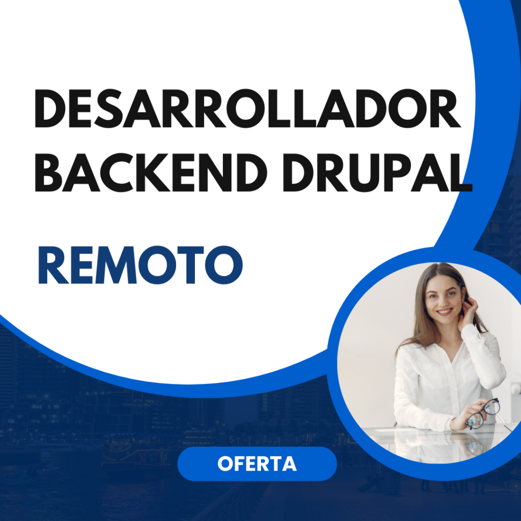 DESARROLLADOR BACKEND (DRUPAL)